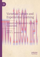 [PDF]Victorian Culture and Experiential Learning: Historical Encounters in the Classroom