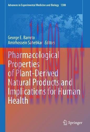 [AME]Pharmacological Properties of Plant-Derived Natural Products and Implications for Human He...