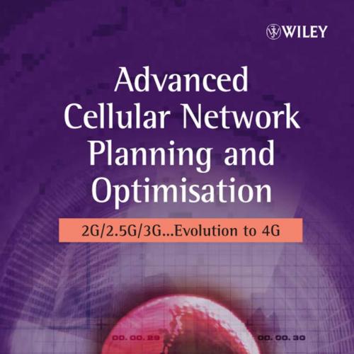 Advanced Cellular Network Planning and Optimisation