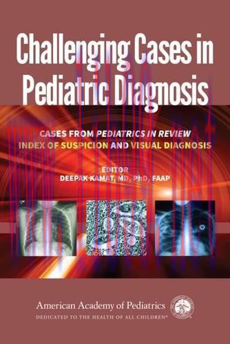 [AME]Challenging Cases in Pediatric Diagnosis: Cases From_ Pediatrics in Review Index of Suspic...