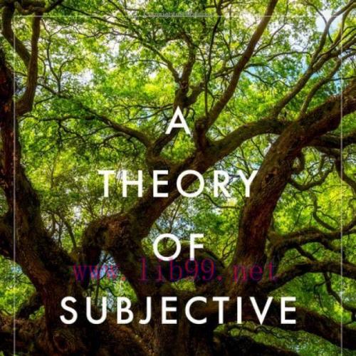 [AME]A Theory of Subjective Wellbeing (Philosophy, Politics, and Economics) (Original PDF)