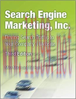 Search Engine Marketing, Inc.: Driving Search Traffic to Your Company&rsquo;s Website (IBM Press) 3rd...