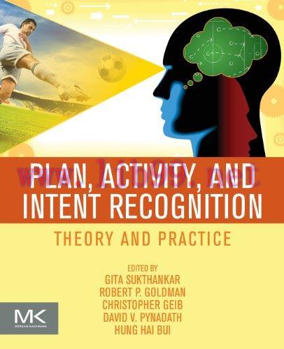 [FOX-Ebook]Plan, Activity, and Intent Recognition: Theory and Practice