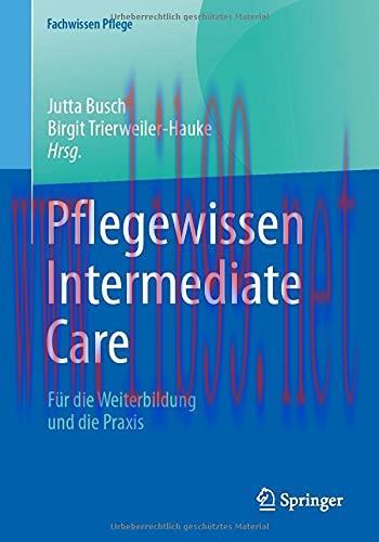 [AME]Pflegewissen Intermediate Care: F&uuml;r die Weiterbildung und die Praxis (Fachwissen Pflege), ...