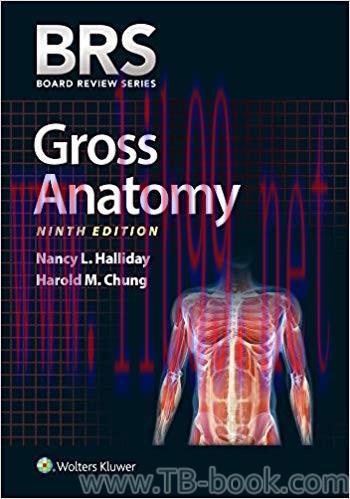 BRS Gross Anatomy 9th Edition by Nancy L. Halliday