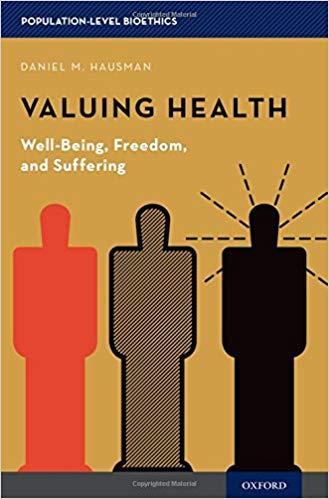 (PDF)Valuing Health Well-Being, Freedom, and Suffering (Population-Level Bioethics) 1st Edition