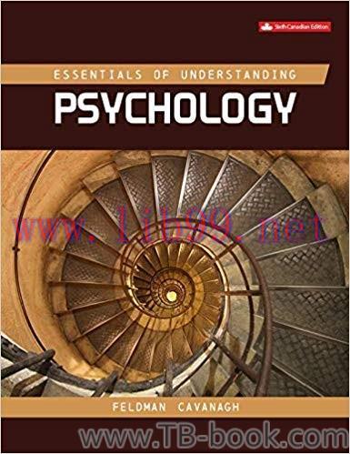 Test Bank for Essentials Of Understanding Psychology 6th Canadian Edition by Robert S. Feldman