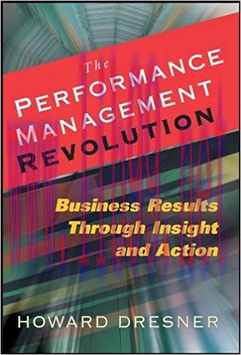 (PDF)The Performance Management Revolution: Business Results Through Insight and Action 1st Edi...