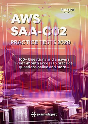 [FOX-Ebook]AWS Certified Solutions Architect Associate Practice Tests 2020 [SAA-C02]: 100+ AWS ...