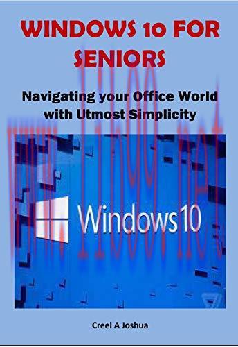 [FOX-Ebook]WINDOWS 10 FOR SENIORS: Navigating your Office World with Utmost Simplicity