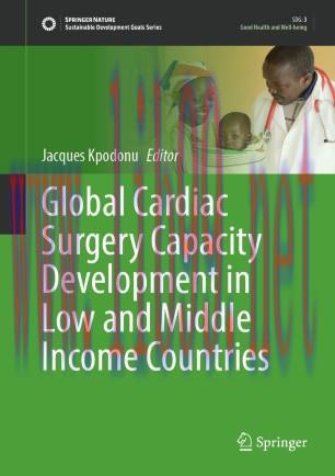 Global Cardiac Surgery Capacity Development in Low and Middle Income Countries