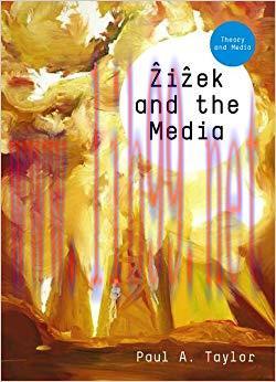 Zizek and the Media (Theory and Media) 1st Edition,