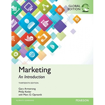 Marketing An Introduction, Gary Armstrong, Philip Kotler (13e, 2017)