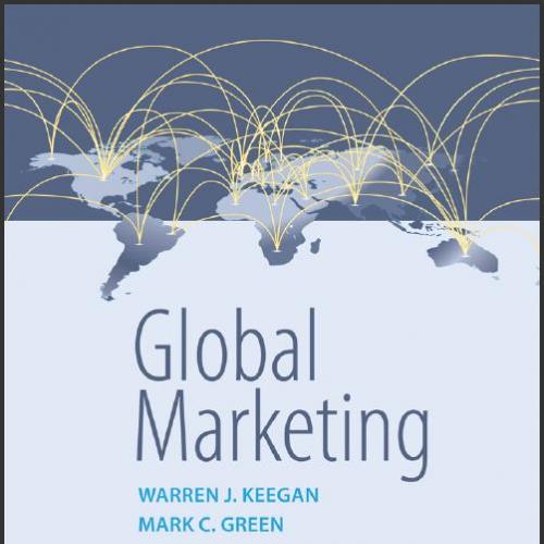 (Test Bank)Global Marketing,9th Edition by Warren J. Keegan.zip