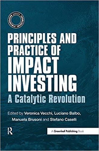 (PDF)Principles and Practice of Impact Investing A Catalytic Revolution (The Responsible Invest...