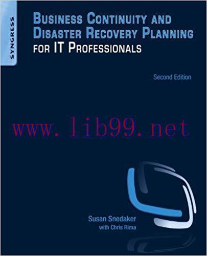 Business Continuity and Disaster Recovery Planning for IT Professionals 2nd Edition,