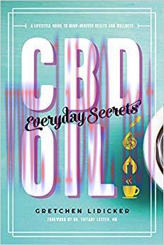 (PDF)CBD Oil: Everyday Secrets: A Lifestyle Guide to Hemp-Derived Health and Wellness 1st Editi...