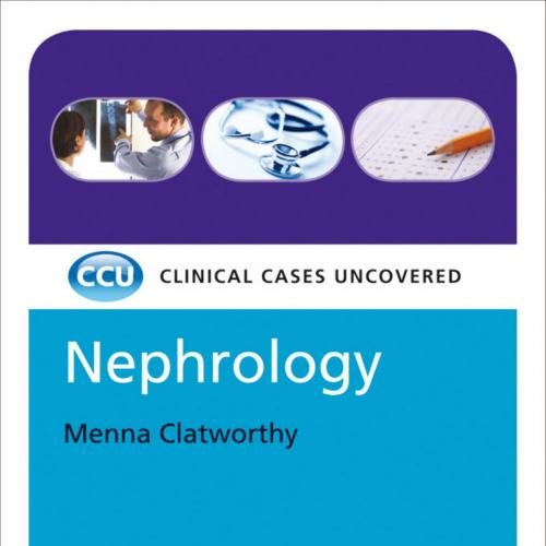 Nephrology, Clinical Ccases Uncovered by Menna Clatworthy