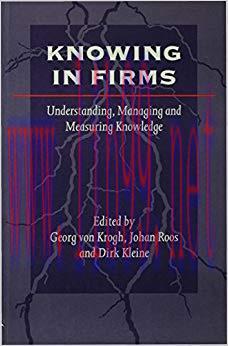(PDF)Knowing in Firms: Understanding, Managing and Measuring Knowledge 1st Edition