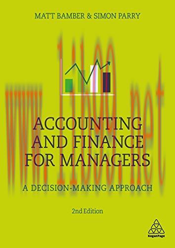 [PDF]Accounting and Finance for Managers: A Decision-Making Approach 2nd ed