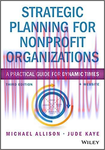 Strategic Planning for Nonprofit Organizations: A Practical Guide for Dynamic Times (Wiley Nonp...