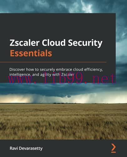 [FOX-Ebook]Zscaler Cloud Security Essentials: Discover how to securely embrace cloud efficiency...