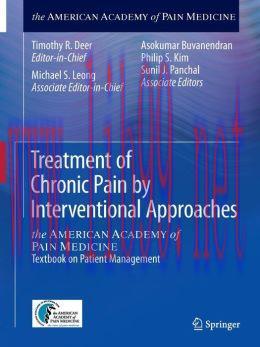 [AME]Treatment of Chronic Pain by Interventional Approaches: the AMERICAN ACADEMY of PAIN MEDIC...