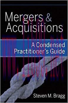 (PDF)Mergers and Acquisitions: A Condensed Practitioner&rsquo;s Guide 1st Edition