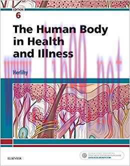 (PDF)The Human Body in Health and Illness &ndash; E-Book 6th Edition
