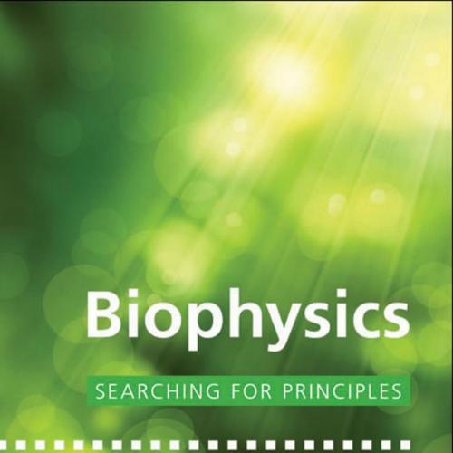 Biophysics Searching for Principles