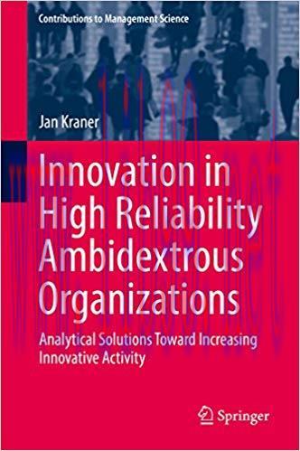 (PDF)Innovation in High Reliability Ambidextrous Organizations: Analytical Solutions Toward Inc...