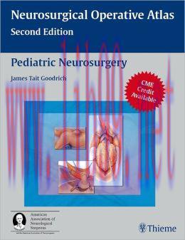 [AME]Pediatric Neurosurgery (Neurosurgical Operative Atlas), 2nd Edition