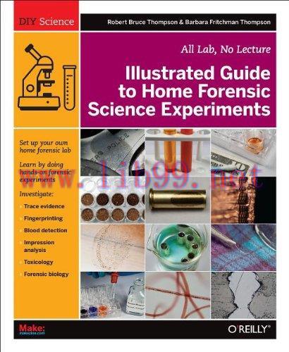 [FOX-Ebook]Illustrated Guide to Home Forensic Science Experiments: All Lab, No Lecture