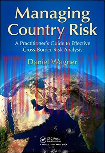 (PDF)Managing Country Risk: A Practitioner&rsquo;s Guide to Effective Cross-Border Risk Analysis 1st ...