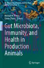 [PDF]Gut Microbiota, Immunity, and Health in Production Animals
