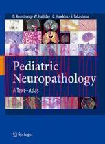 [PDF]Pediatric Neuropathology: A Text-Atlas