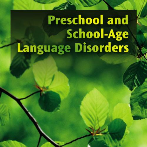 Preschool and School-Age Language Disorders by Betsy P. Vinson