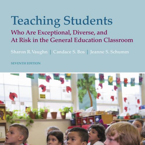 Teaching Students Who Are Exceptional, Diverse, and at Risk in om 7th - Sharon R. Vaughn & Cand...