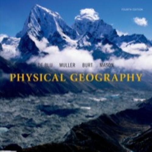 Physical Geography the Global Environment, 4th Edition by Joseph Mason - Wei Zhi