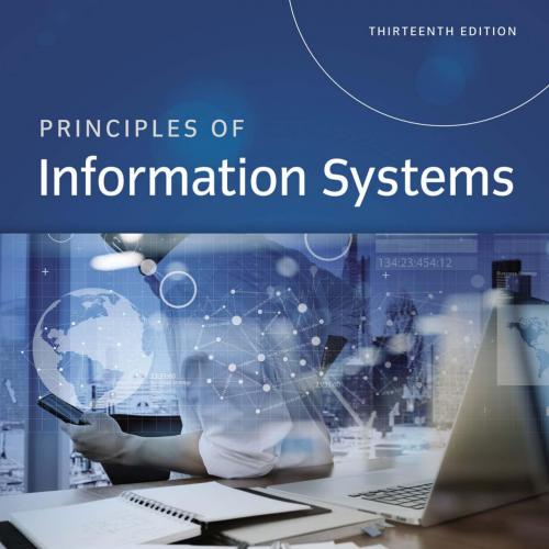 Principles of Information Systems 13th Edition 1305971779