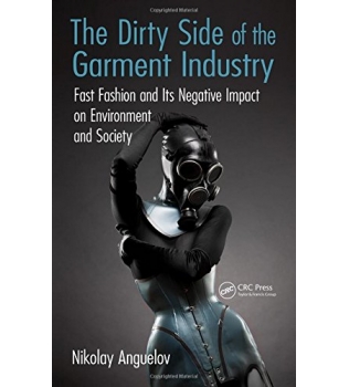 The Dirty Side of the Garment Industry
