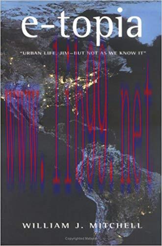 e-topia: Urban Life, Jim &ndash; But Not as We Know It