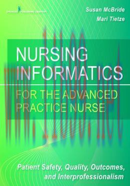 [AME]Nursing Informatics for the Advanced Practice Nurse: Patient Safety, Quality, Outcomes, an...