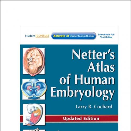 Netter's Atlas of Human Embryology, Updated Edition, with Student Consult Online Access