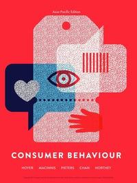 Consumer Behaviour, Asia-Pacific Edition [Wayne D. Hoyer]