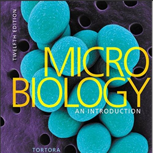 (Test Bank)Microbiology An Introduction 12th Edition by Gerard J. Tortora.zip