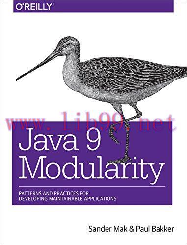 [FOX-Ebook]Java 9 Modularity: Patterns and Practices for Developing Maintainable Applications