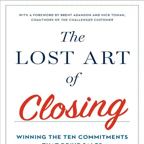 Lost Art of Closing, The