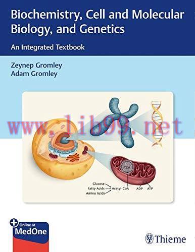 [AME]Biochemistry, Cell and Molecular Biology, and Genetics: An Integrated Textbook (Original P...