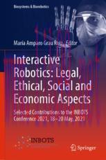 [PDF]Interactive Robotics: Legal, Ethical, Social and Economic Aspects: Selected Contributions ...